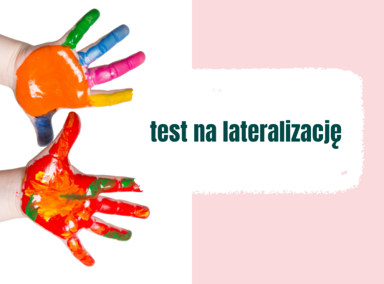 test na lateralizację, wybór dominującej ręki, oka, nogi i ucha