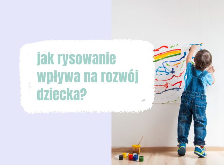 jak rysowanie wpływa na rozwój dziecka